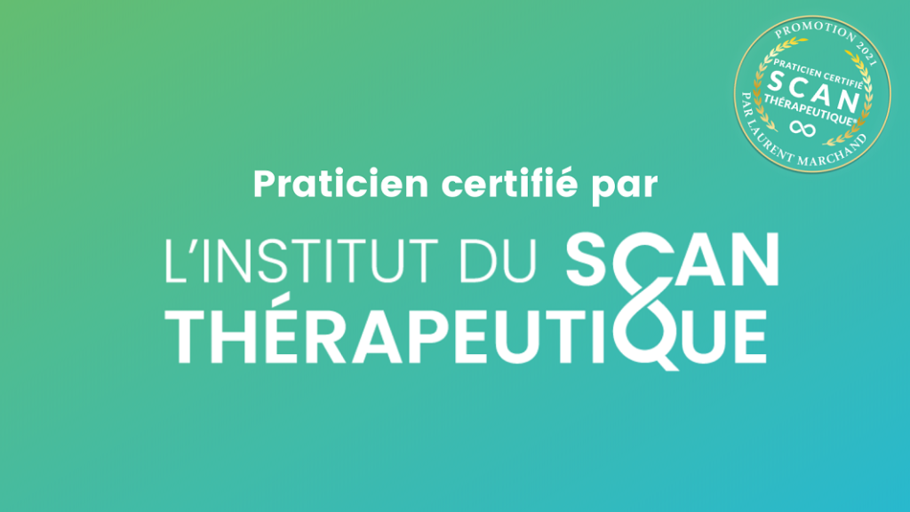 praticien certifié scan therapeutique